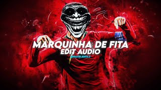 MARQUINHA DE FITA - Phonk [ Edit Audio ] Non - Copyright Song