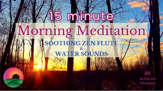 Peaceful Morning Meditation:  Water & Zen Flute Meditation Music with Alpha Waves & 528Hz