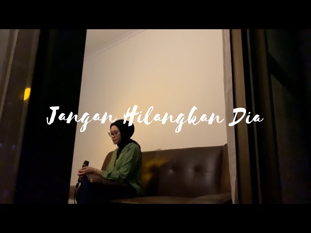 Jangan Hilangkan Dia - Rossa (Cover by Indah Anastasya) class=