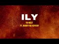 YB Neet - ILY ft. Bugoy Na Koykoy (LYRICS)