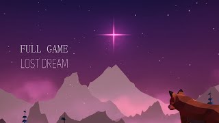 LOST DREAM FULL GAME Complete walkthrough gameplay - No commentary 4K 60FPS