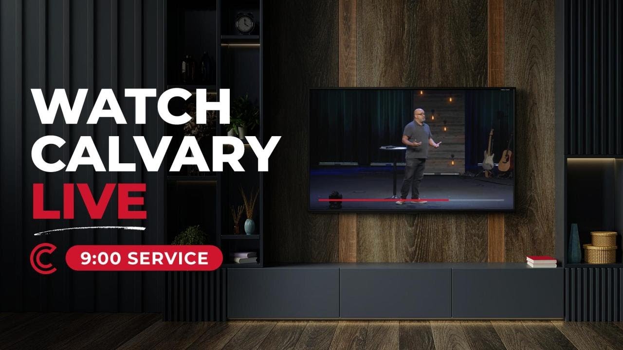 Calvary Church Service | 9:00am