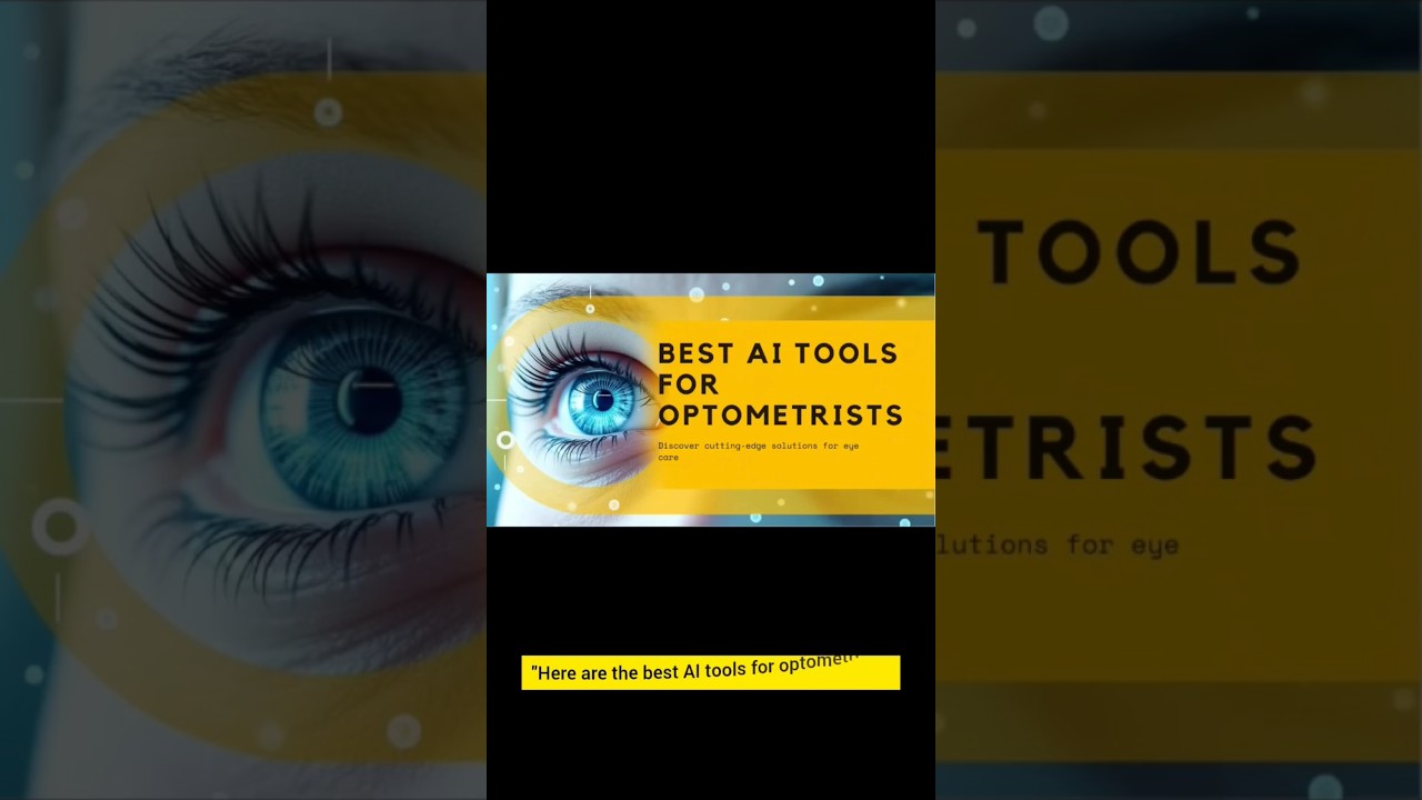 Best AI tools for optometrists.
