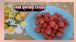 IDE JUALAN BARU //CILOK GORENG CRISPY BALADO // TETAP EMPUK WALAU SUDAH DINGIN
