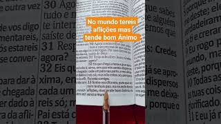 No Mundo Tereis Aflies Mas Tende Bom nimo