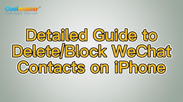 How to Delete/Block WeChat Contacts on iPhone? [Solved]