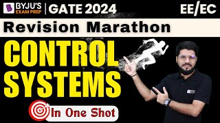 GATE 2024 | Revision Marathon Class🏃‍♂️| Control Systems in One Shot | BYJU'S GATE