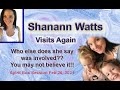 Shanann Watts Speaks Who Else might be involved? Bella Speaks & sings in Heaven Afterlife Ghost