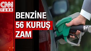 Benzinin litre fiyatına 56 kuruş zam