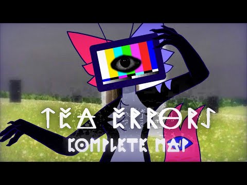 TEA ERRORS | OC'S MAP COMPLETED (flash warning)
