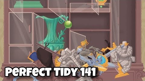 Perfect Tidy  |  Level 141