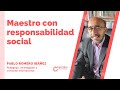 Maestro con responsabilidad social