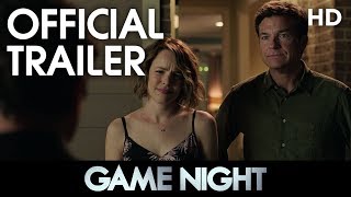 Game Night Official Trailer 1 2017 Hd