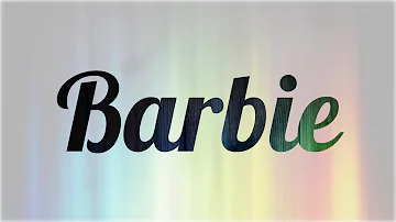 ¿Qué significa el nombre Barbie?