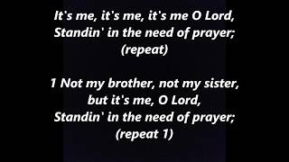 IT’S ME O LORD STANDING in the NEED of PRAYER Hymn Lyrics Words text Spiritual Sing along song chords