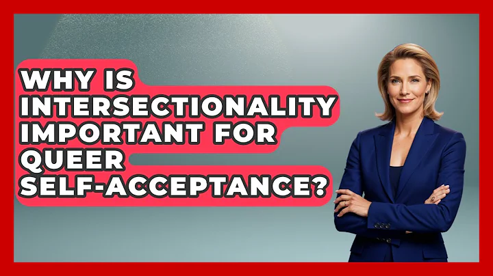 Why Is Intersectionality Important For Queer Self-acceptance? - Queer Teens United