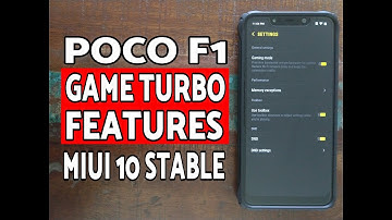Poco F1 Game Turbo Features MIUI Stable