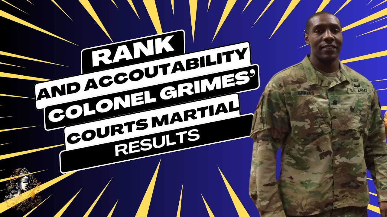 colonel-jerel-grimes-trial-update-history-njp-army-truecrime-ucmj