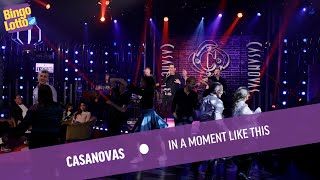 Casanovas - In a Moment Like This - Live i BingoLotto