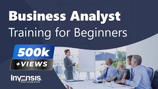 Business Analyst Training For Beginners Business Analysis Tutorial Invensis Learning