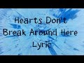 Hearts dont break around here  ed sheeran lyric