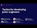 Tactics for developing junior engineers  leaddev broadcasts