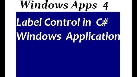 Label Control in  C# Windows  Application