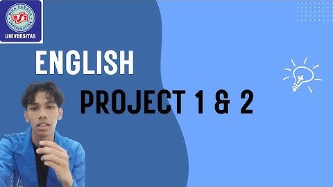 Tugas Bahasa Inggris Project 1 dan 2 || UNIVERSITAS BINA SARANA INFORMATIKA