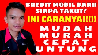 6 Tips Membeli Mobil Baru Secara Kredit Bagi Pemula