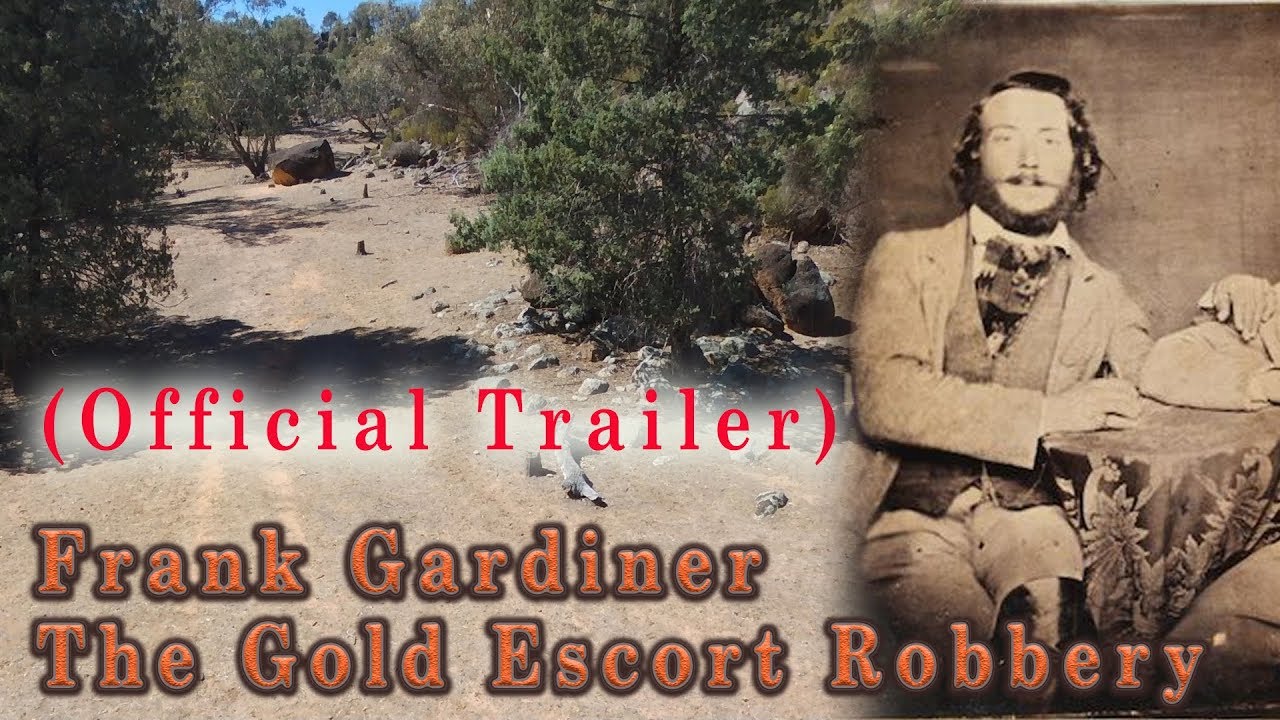 Frank Gardiner - The Gold Escort Robbery (Official Trailer)
