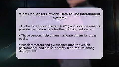 What Car Sensors Provide Data To The Infotainment System? - Talking Tech Trends