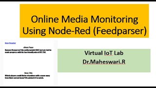 Online Media Monitoring Using Node-Red | Feedparser Node | IoT Virtual Lab| Dr.Maheswari.R| VIT screenshot 4
