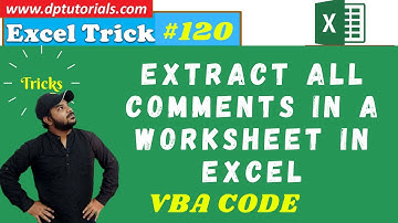 How To Extract All Comments In A Worksheet In Excel || Excel Tricks || dptutorials