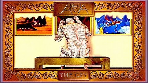 Arena - The Cry. 1997. Progressive Rock. Neo-Prog. Ambient. Full Album
