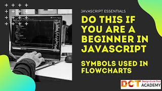 JavaScript | Symbols used in Flowcharts | DCT Academy