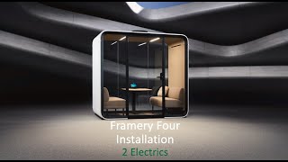 Framery Four | Installation steps – 2 Electrics