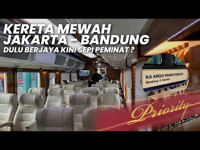 KERETA MEWAH DULU BERJAYA SEKARANG BAGAIMANA⁉️Naik KA Argo Parahyangan Priority Jakarta - Bandung class=