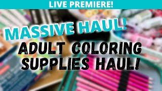 MASSIVE Coloring Supply Haul | LOTS of NEW SUPPLIES - Pencils, Paper, Storage, & Tools!