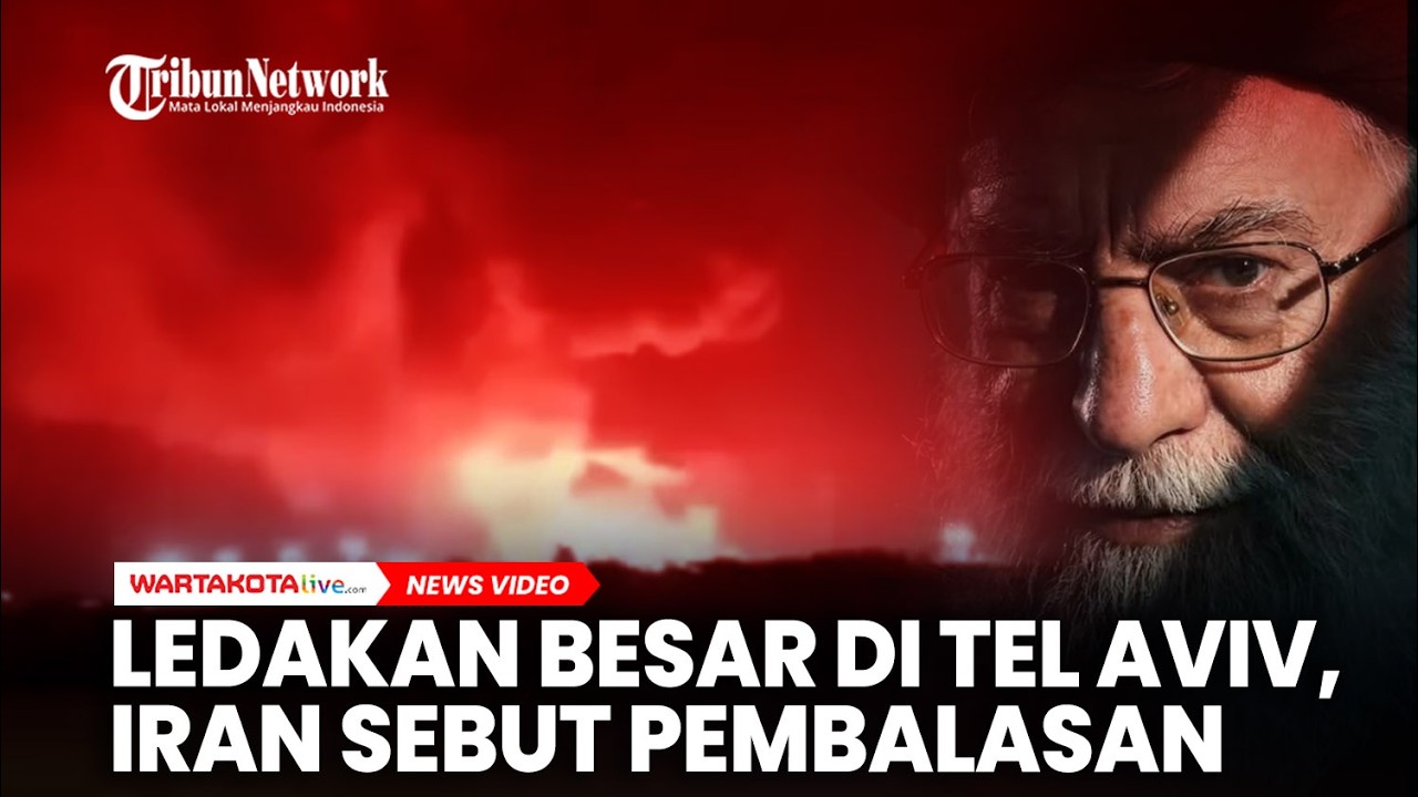 Ledakan Besar Guncang Tel Aviv, Iran Sebut Pembalasan