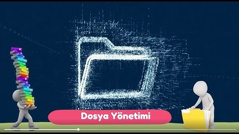 Dosya Yönetimi