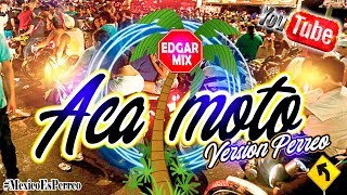 La Canción del Aca-Moto/EDGAR MIX-(Oficial Music)🔥