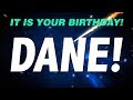 HAPPY BIRTHDAY DANE! This is your gift.