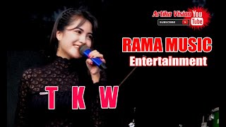 T K W || RAMA MUSIC ENTERTAINMENT || YUWANA AUDIO