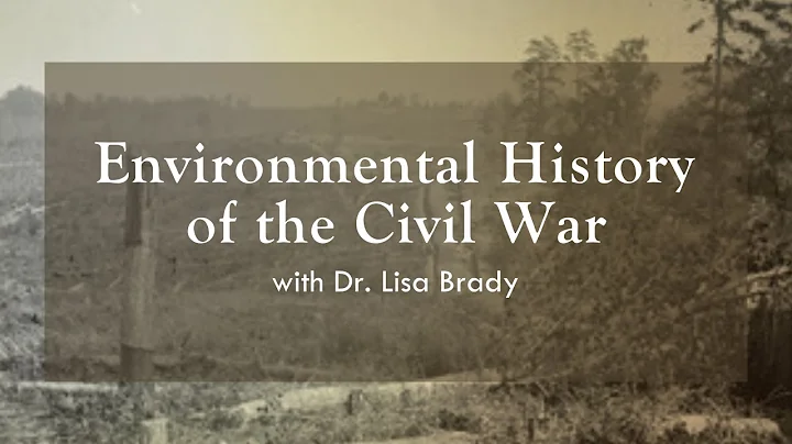Environmental History of the Civil War: Online Tal...