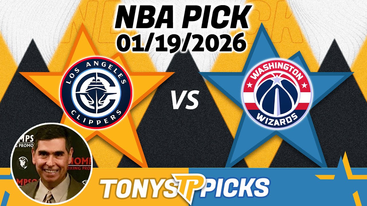LA Clippers vs Washington Wizards Pick 1/19/26 NBA Pick Prediction