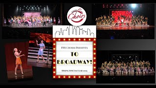 2025 FHS Choirs TO BROADWAY Spring Spectacular