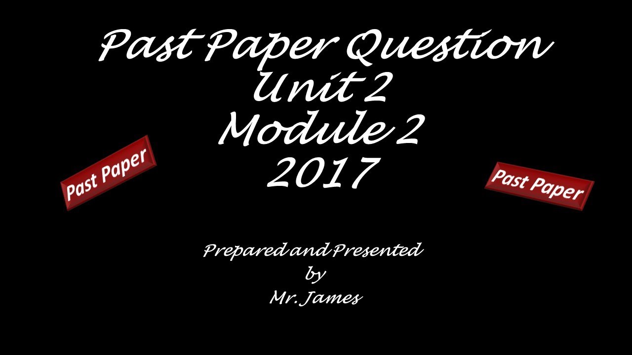 CAPE Accounting Unit 2 Paper 2 Module 2 2017 - YouTube