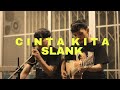 CINTA KITA - SLANK || Cover akustik