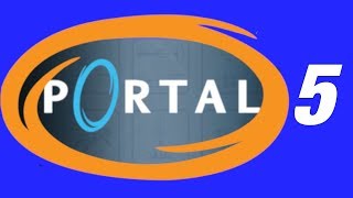 Let's Play Portal (Part 5: Authorized Personnel Only)