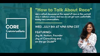 Impact Hub Houston Core Conversations: "How to Talk About Race" - Featuring Joy Hutton